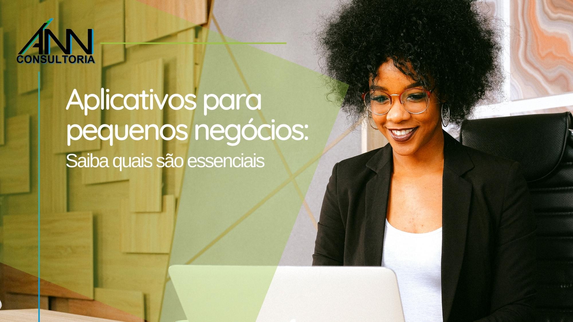 Aplicativos para pequenos negócios: Quais são essenciais?